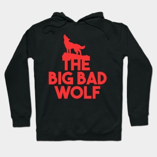 The Big Bad Wolf Hoodie